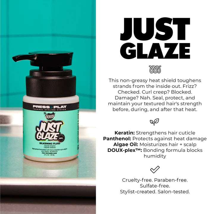 THE DOUX "PRESS PLAY" JUST GLAZE SILKENING FLUID 2oz